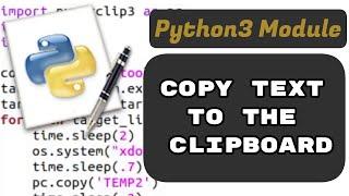 Python3 Module - Copy Text to The Clipboard with Pyperclip