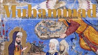 Muhammad and the Millennial Kingdom