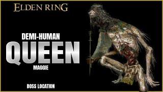 Elden Ring | Demi-Human Queen Maggie Location