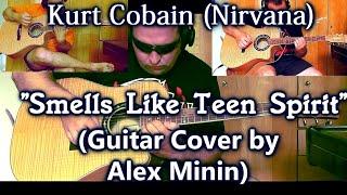 NIRVANA - "SMELLS LIKE TEEN SPIRIT" (INSTRUMENTAL COVER BY ALEX MININ)