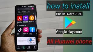 haw to huawei nova 7i | huawei p40 lite install google play