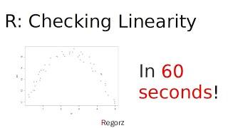 R Regression: Checking Linearity in 60 Seconds