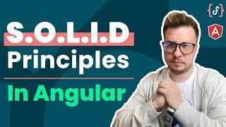 SOLID Design Principles in #Angular (Advanced, 2021)