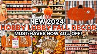 NEW 2024 HOBBY LOBBY FALL DECOR *NOW 40% OFF*  | NEW Fall Decorations + Fall Decorating Ideas