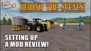 BEHIND THE SCENES! SETTING UP A MOD REVIEW | Farming Simulator 19 FS19.