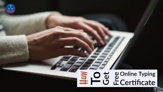 How To Get Free Online Typing Certificate