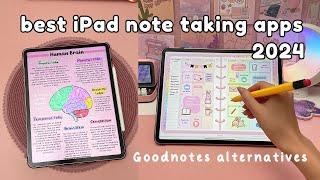BEST iPad Note Taking Apps ️ | Goodnotes alternatives 
