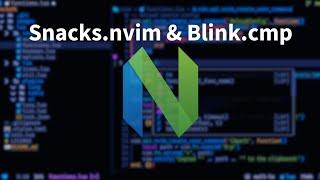 Integrate Snacks.nvim and Blink.cmp with Neovim