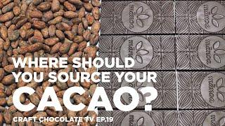 Where to Buy Cacao Beans - Episode 19  - Craft Chocolate TV