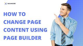 how to change page content using page builder in Xilancer – Freelancer Marketplace Platform