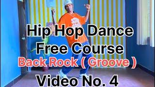 Hip Hop dance Basic Free Course / Back Rock Groove tutorial.