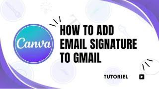 How to add Canva email signature to Gmail