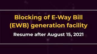 Blocking of E-Way Bill (EWB) generation facility