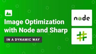 Image Optimization with NodeJS using Sharp