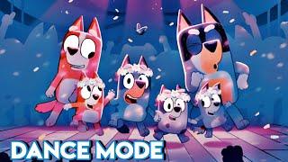  DANCE MODE  | Bluey