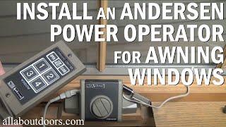 How to Install an Andersen Power Operator for Awning Windows *Reupload*