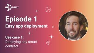 Overledger Showcase – Season 1, Episode 1, Part 1: Easy app deployment