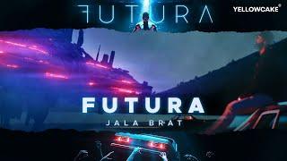 Jala Brat - Futura