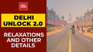 Delhi Unlock 2.0 | Markets & Malls Will Function From Monday And Other Relaxations Also Announced