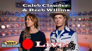 Caleb Klauder & Reeb Willms - Live on The WDVX Blue Plate Special 11/09/2024