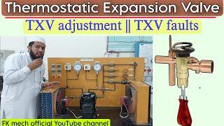 Thermostatic Expansion Valve || TXV adjustment ||  TXV faults