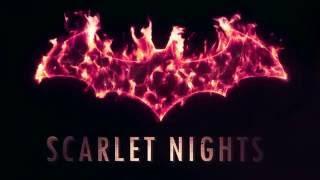 Scarlet Nights Trailer Batman Arkham Night (Studio FOW)