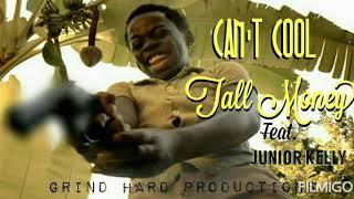 Tall Money - CAN'T COOL ft Jr Kelly