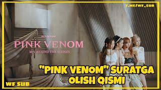 BLACKPINK UZB SUB || PINK VENOM SURATGA OLISH QISMI