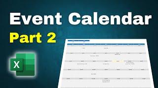 How to Make an Event Calendar in Excel - Part 2