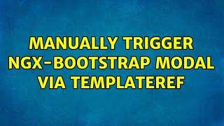 Manually trigger ngx-bootstrap modal via TemplateRef