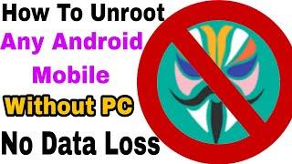 How to Unroot any Android Mobile Without PC | No Data Loss | New Trick