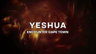 Yeshua | Encounter Church Cape Town LIVE WORSHIP