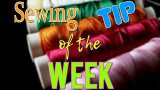 Sewing Tip of the Week | Episode 176 | The Sewing Room Channel