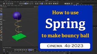 How to make bouncy ball using Spring and Slider connector in Cinema 4D 2023 @MaxonVFX ​