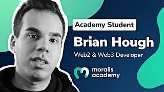 Brian Hough Web2 + Web3 Dev - Moralis Review