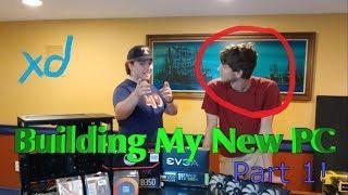 Building My New PC (Part 1) - with Nickhasarrived!