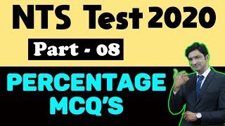 Percentage Math Questions - NTS Test Preparation 2020 - By Mujahid Abbas