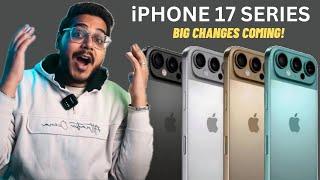 iPHONE 17 SERIES COMING WITH BIG CHANGES | iPhone 17 Series Leaks & Rumours - Amazing Changes