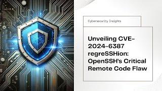 Urgent: Critical OpenSSH Vulnerability CVE-2024-6387 regreSSHion – Exploits, Fixes & Prevention