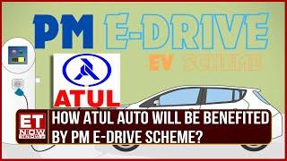 PM E-Drive Scheme | Atul Auto's Bid To Expand EV Footprint | Jitendra V Adhia Explains | Top News