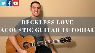 Reckless Love Acoustic Guitar Tutorial w/chord chart | Cory Asbury