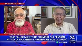 César Delgado tras fallecimiento de Fujimori: "La pensión vitalicia es heredable por la viuda"