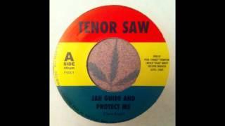 Tenor Saw - Jah Guide And Protect Me