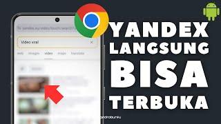 Cara Setting Google Chrome Supaya Bisa Buka Yandex