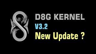 D8G Kernel - POCO F1 - News Update V3.2 ?