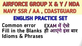 ENGLISH PRACTICE SET FOR AIRFORCE GROUP X AND Y NAVY SSR AA NDA ETC