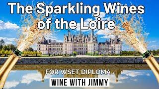 The Sparkling Wines of the Loire Valley