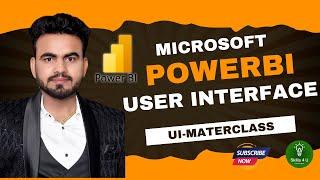 Microsoft Power BI User Interface (UI)- Masterclass. B