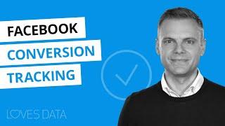 How to Track Facebook Conversions with Custom Conversions (and Google Analytics)