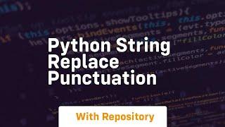 python string replace punctuation